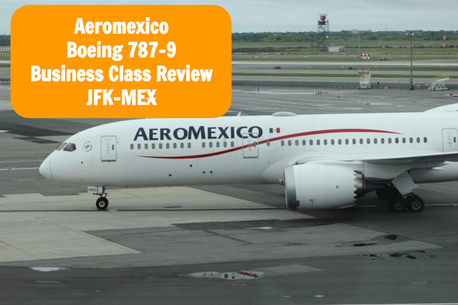 Review: Aeromexico Business Class 787-9