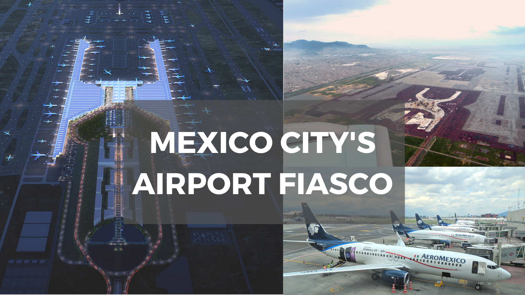 Mexico City Airport Fiasco