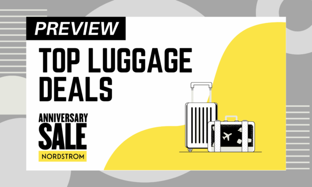 Preview The 8 Best Luggage Deals During Nordstrom’s Anniversary Sale (2021)