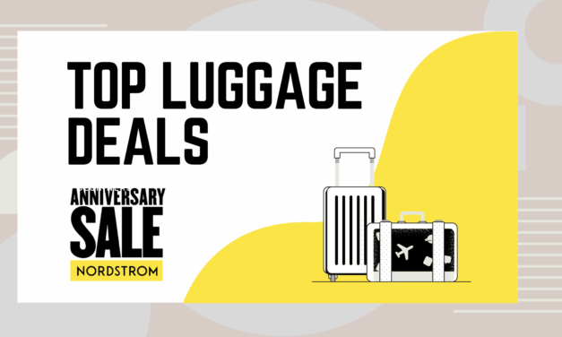 Updated: Best Deals on Luggage During Nordstrom’s Anniversary Sale (2021)