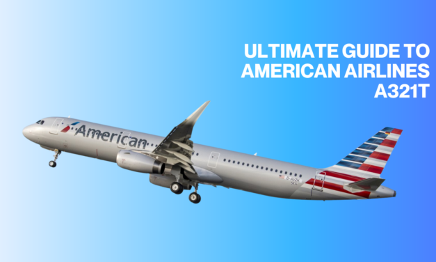 The Ultimate Guide to the American Airlines A321T