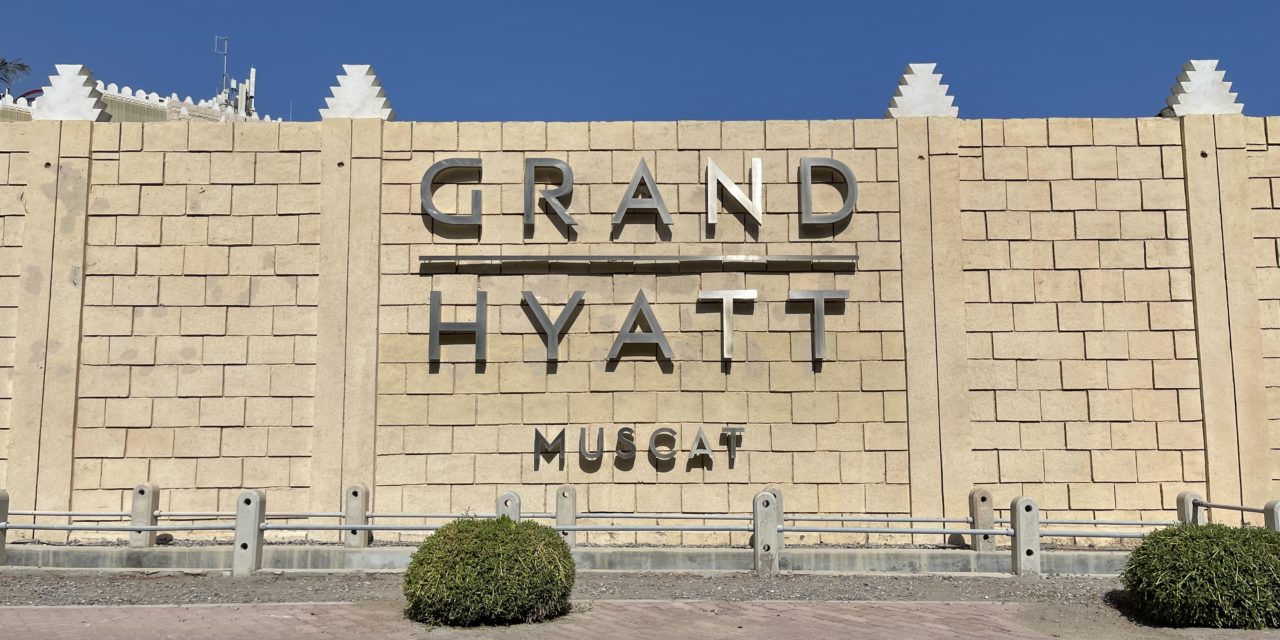 Review: Grand Hyatt Muscat (2022)