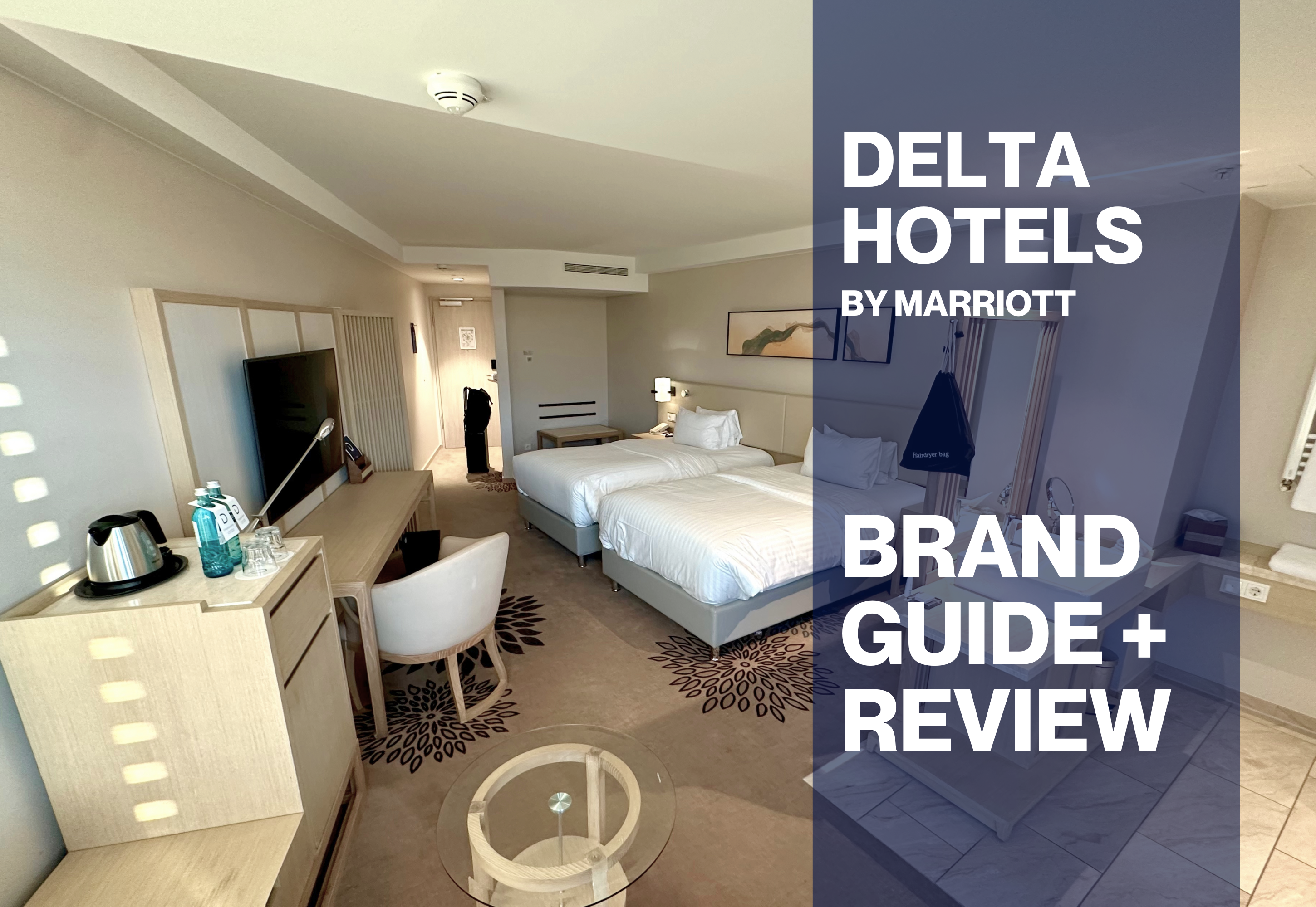 A hotel room with two beds and a desk. The image features a text box that reads "Delta Hotels by Marriott" and "Brand Guide plus Review."