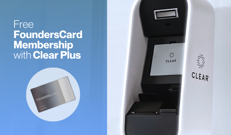 On the right, a photo of a Clear security screening machine. On the left, text reads "Free FoundersCard membership with Clear Plus" with an image of a FoundersCard below.