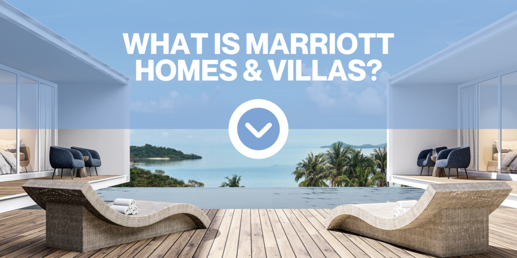A view of a body of water from a luxury beach side home with text that reads "What is Marriott Homes and Villas."